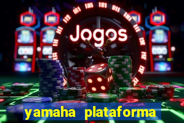 yamaha plataforma de jogos